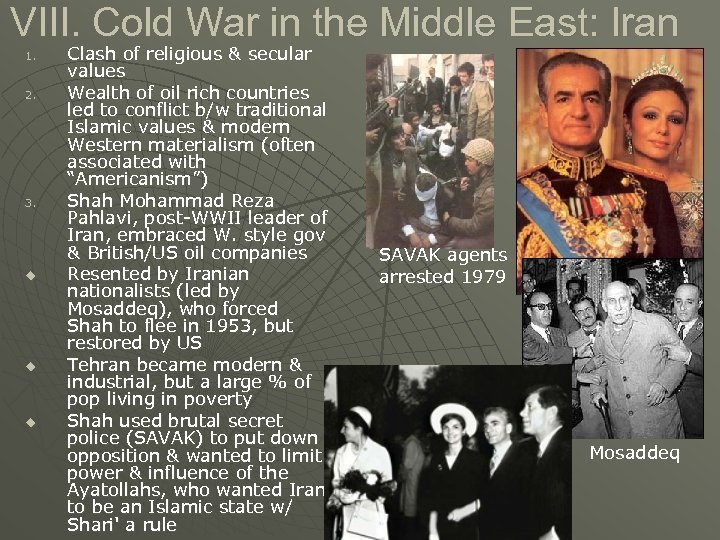 VIII. Cold War in the Middle East: Iran 1. 2. 3. u u u
