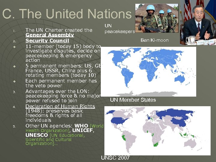 C. The United Nations 1. 2. u u u 3. 4. 5. The UN