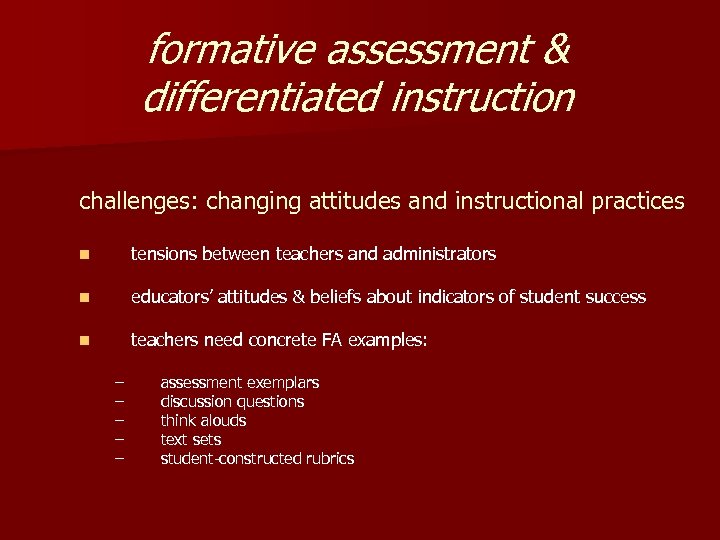 formative assessment & differentiated instruction challenges: changing attitudes and instructional practices n tensions between