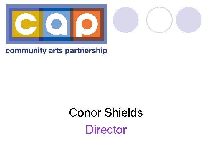 Conor Shields Director 