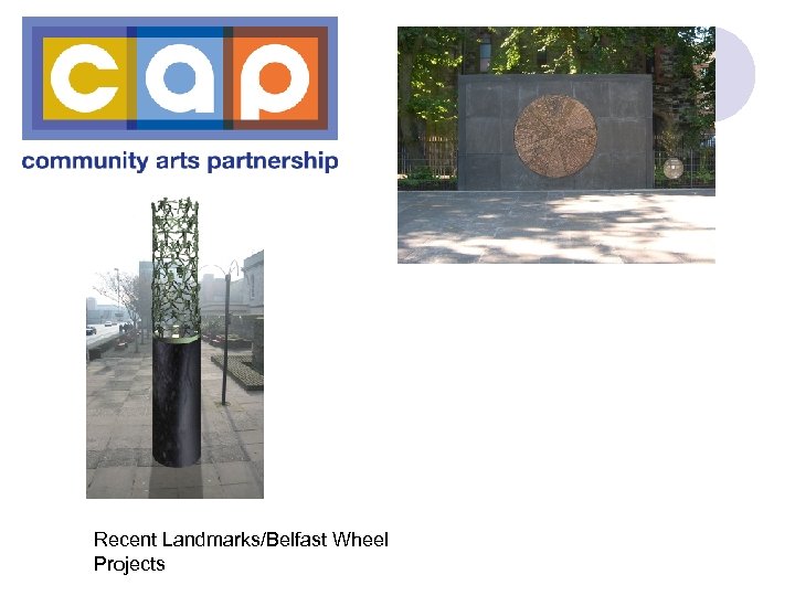 Recent Landmarks/Belfast Wheel Projects 