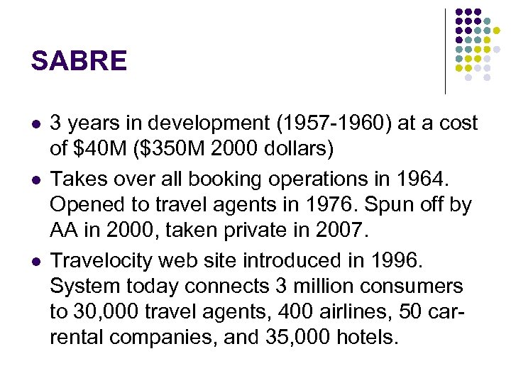 SABRE l l l 3 years in development (1957 -1960) at a cost of