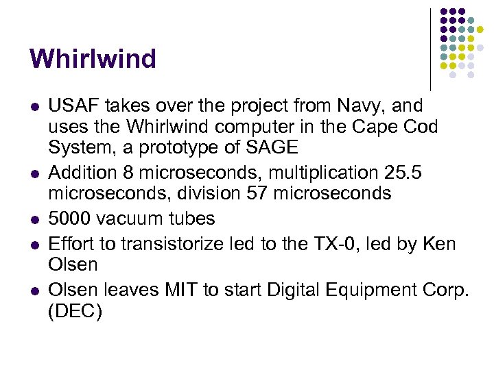 Whirlwind l l l USAF takes over the project from Navy, and uses the