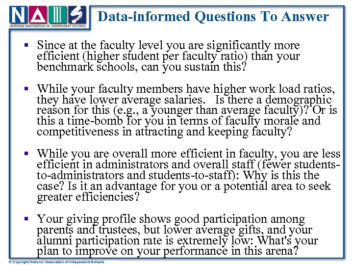 Data-informed Questions To Answer § Since at the faculty level you are significantly more