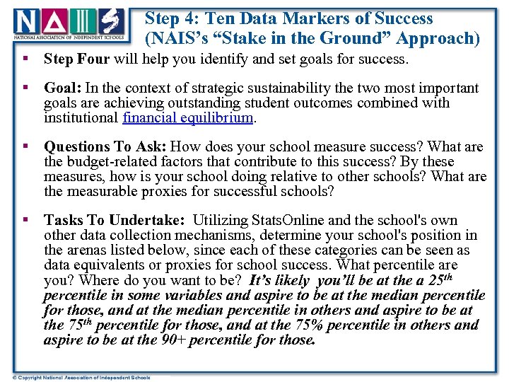 Step 4: Ten Data Markers of Success (NAIS’s “Stake in the Ground” Approach) §