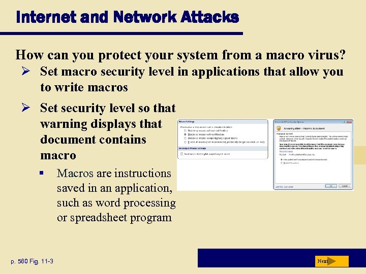 Internet and Network Attacks How can you protect your system from a macro virus?