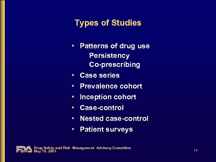 PopulationBased Epidemiologic Safety Studies Overview and Challenges Drug