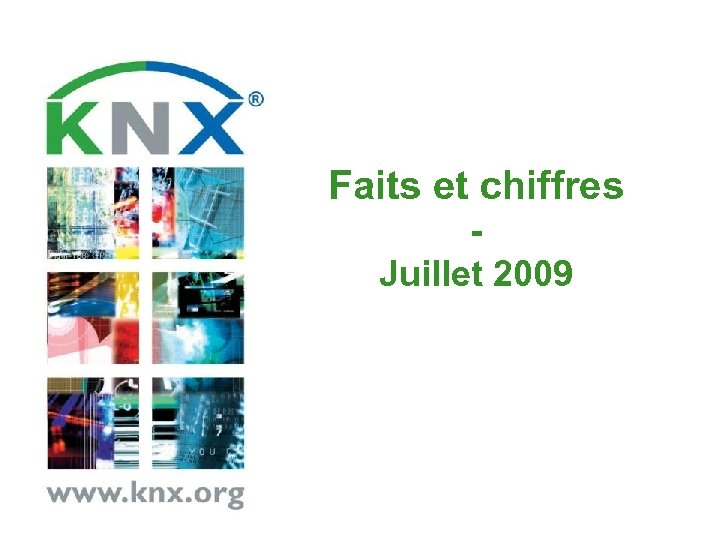 Faits et chiffres Juillet 2009 