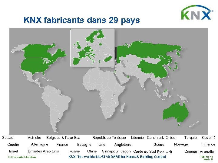 KNX fabricants dans 29 pays Suisse Croatie Israel Autriche Belgique & Pays Bas Allemagne