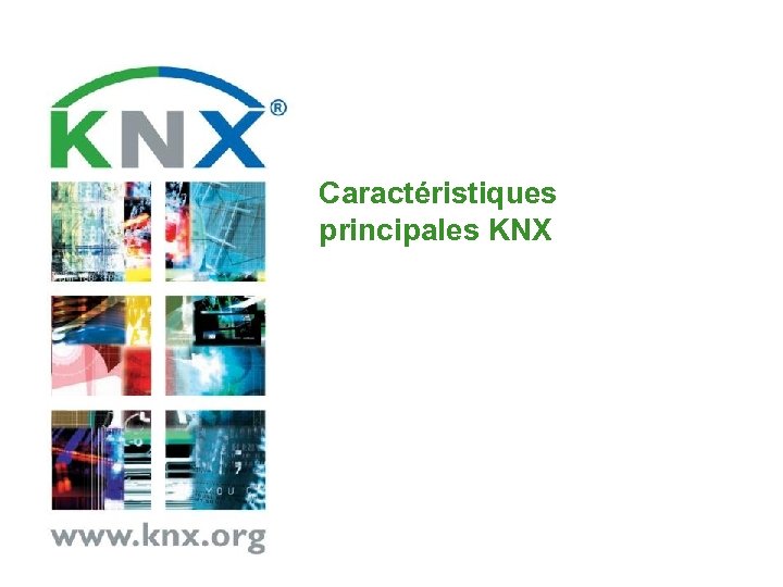 Caractéristiques principales KNX 