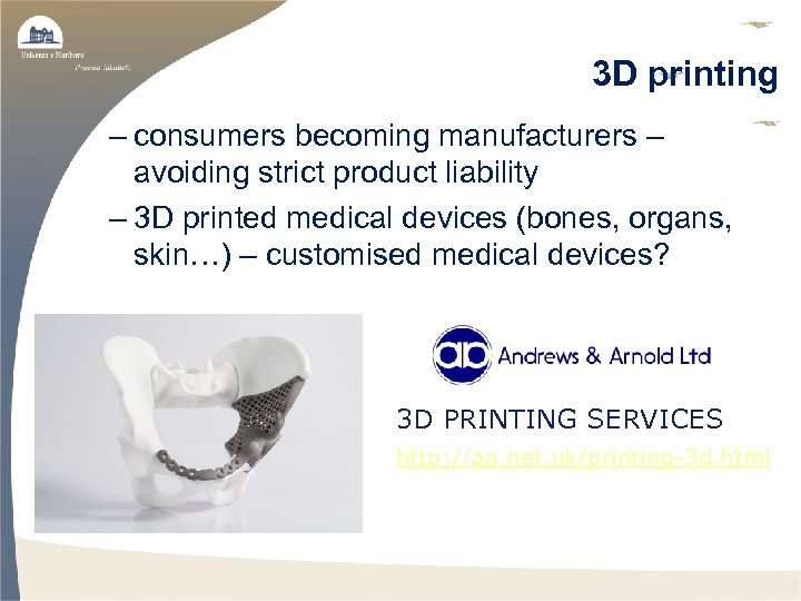 3 D printing – consumers becoming manufacturers – avoiding strict product liability – 3