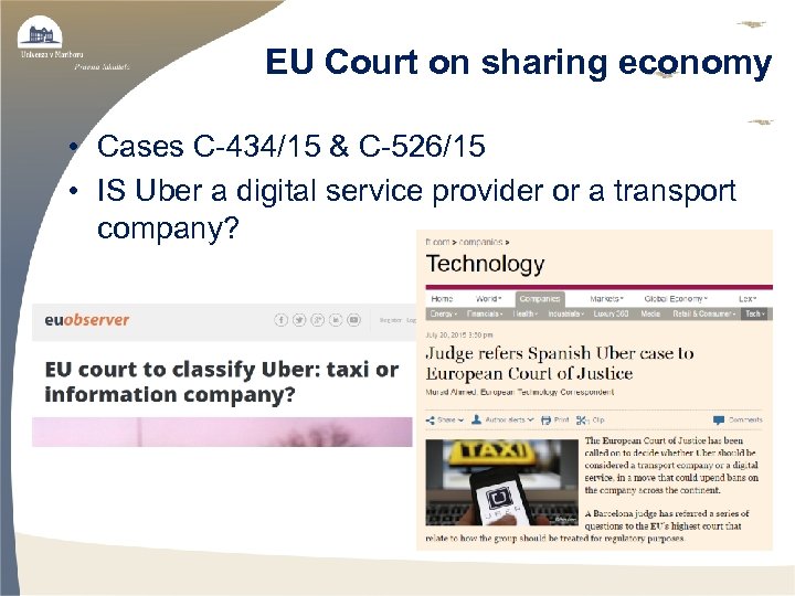 EU Court on sharing economy • Cases C-434/15 & C-526/15 • IS Uber a