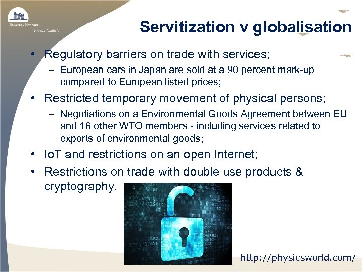 Servitization v globalisation • Regulatory barriers on trade with services; – European cars in