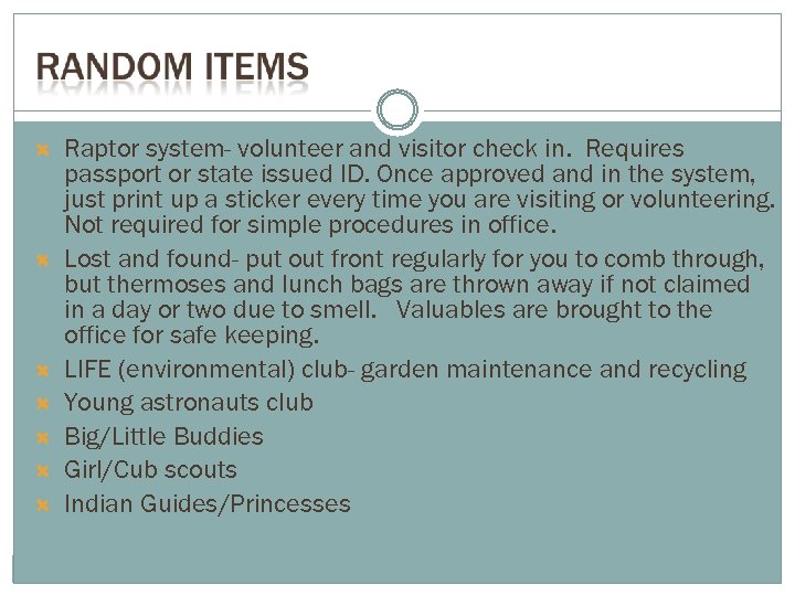  Raptor system- volunteer and visitor check in. Requires passport or state issued ID.