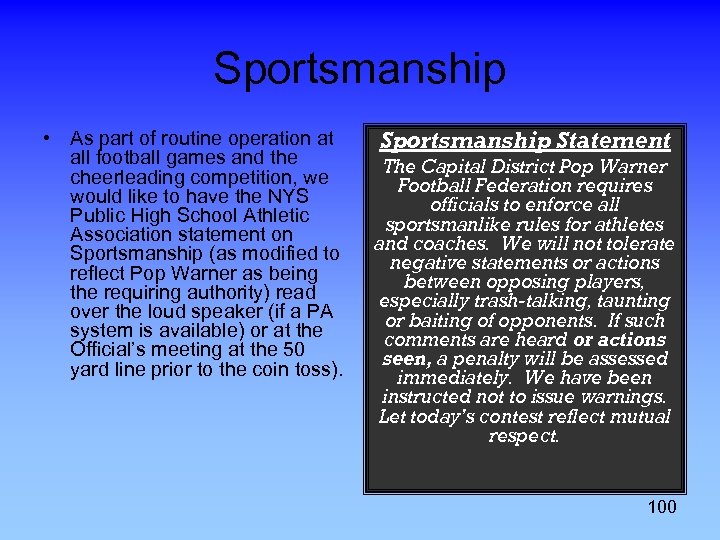 Sportsmanship • As part of routine operation at all football games and the cheerleading