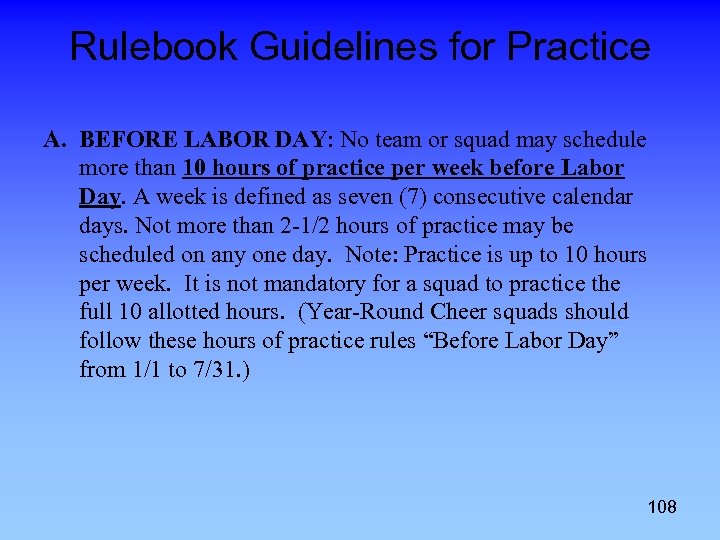 Rulebook Guidelines for Practice A. BEFORE LABOR DAY: No team or squad may schedule