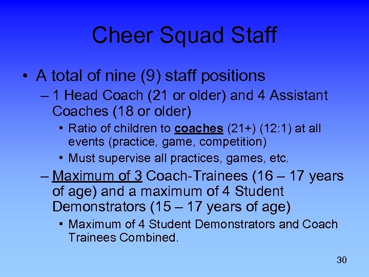 Cheer Squad Staff • A total of nine (9) staff positions – 1 Head
