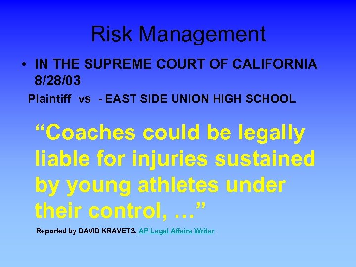 Risk Management • IN THE SUPREME COURT OF CALIFORNIA 8/28/03 Plaintiff vs - EAST