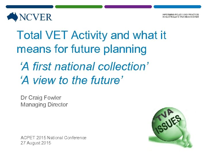 Total VET Activity and what it means for future planning ‘A first national collection’