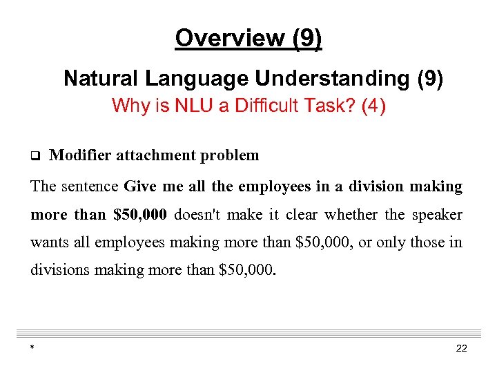 Overview (9) Natural Language Understanding (9) Why is NLU a Difficult Task? (4) q