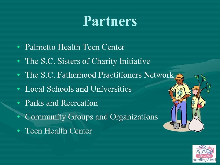 Partners • Palmetto Health Teen Center • The S. C. Sisters of Charity Initiative