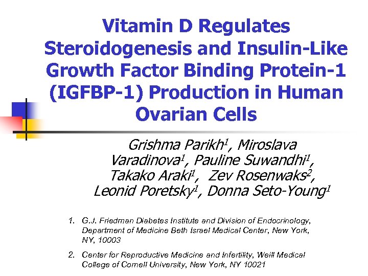 Vitamin D Regulates Steroidogenesis and Insulin-Like Growth Factor Binding Protein-1 (IGFBP-1) Production in Human
