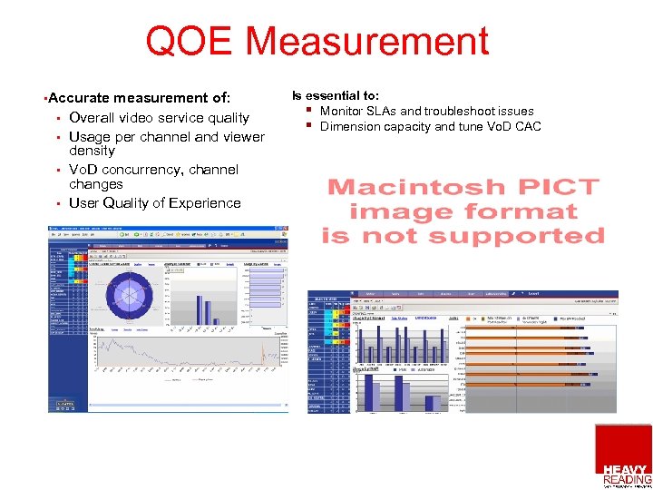 QOE Measurement • Accurate • • measurement of: Overall video service quality Usage per