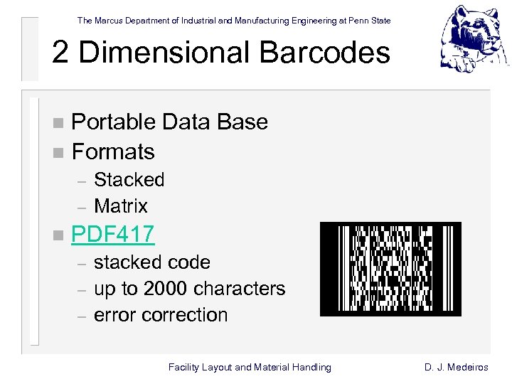 The Marcus Department of Industrial and Manufacturing Engineering at Penn State 2 Dimensional Barcodes