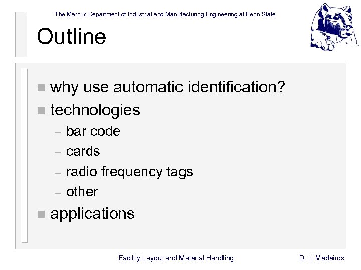 The Marcus Department of Industrial and Manufacturing Engineering at Penn State Outline why use