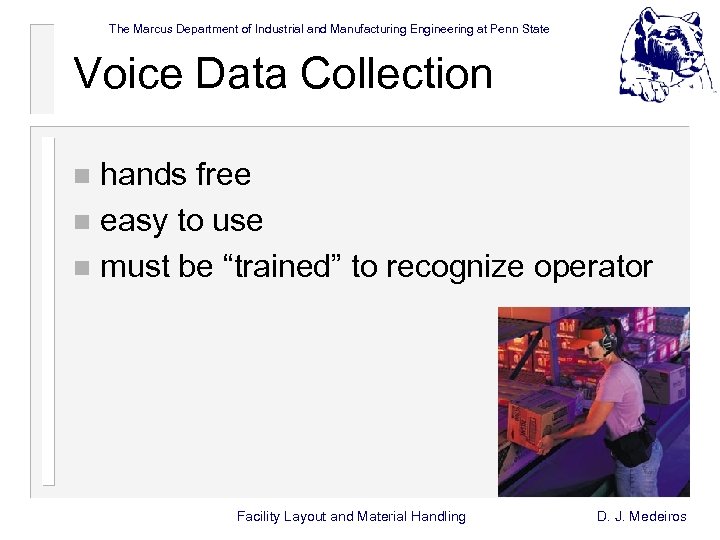 The Marcus Department of Industrial and Manufacturing Engineering at Penn State Voice Data Collection