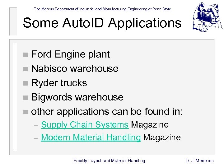 The Marcus Department of Industrial and Manufacturing Engineering at Penn State Some Auto. ID
