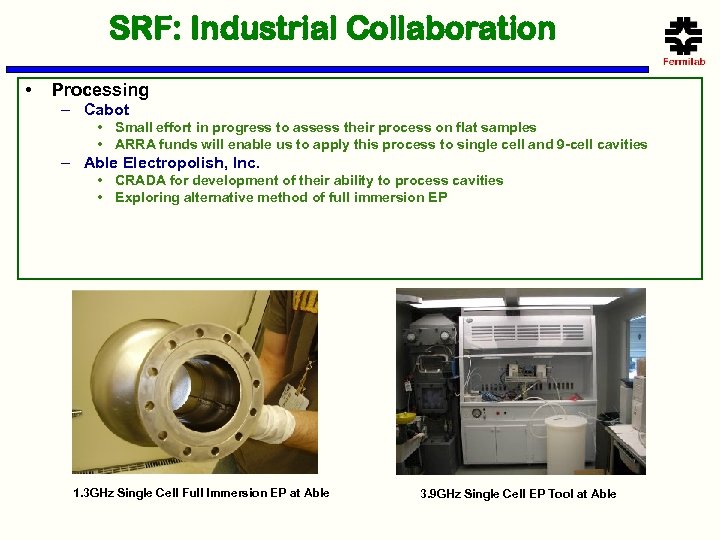SRF: Industrial Collaboration • Processing – Cabot • Small effort in progress to assess