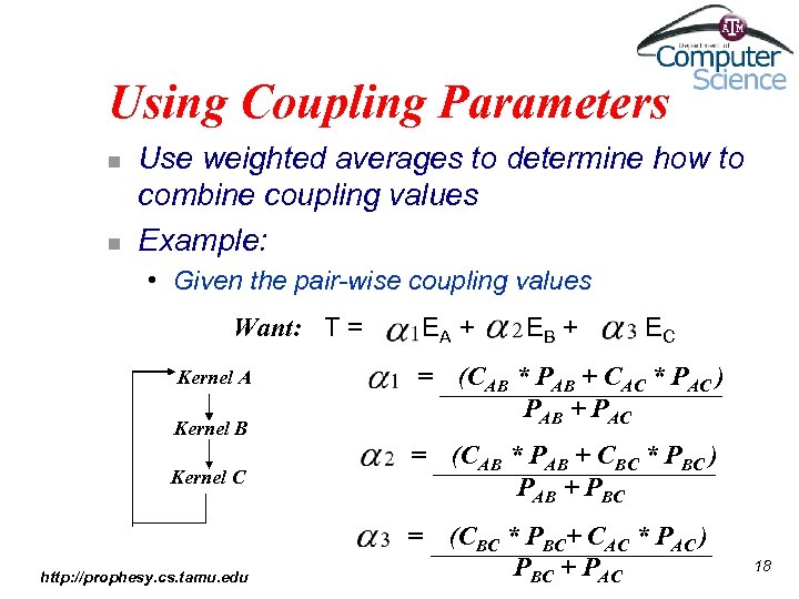 Using Coupling Parameters n n Use weighted averages to determine how to combine coupling