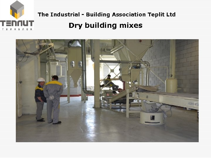  The Industrial - Building Association Teplit Ltd Dry building mixes 