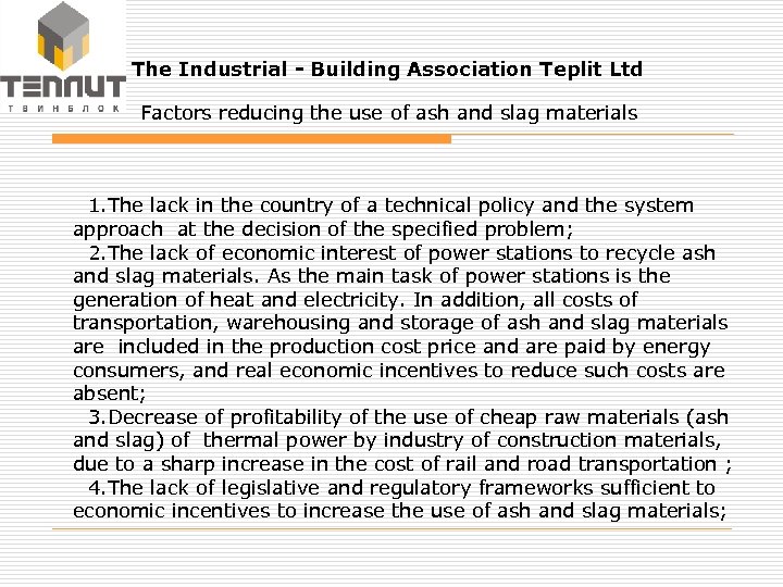 The Industrial - Building Association Teplit Ltd Factors reducing the use of ash and
