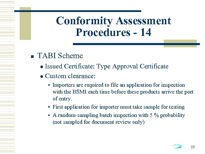 Conformity Assessment Procedures - 14 n TABI Scheme Issued Certificate: Type Approval Certificate l