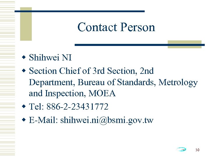 Contact Person w Shihwei NI w Section Chief of 3 rd Section, 2 nd