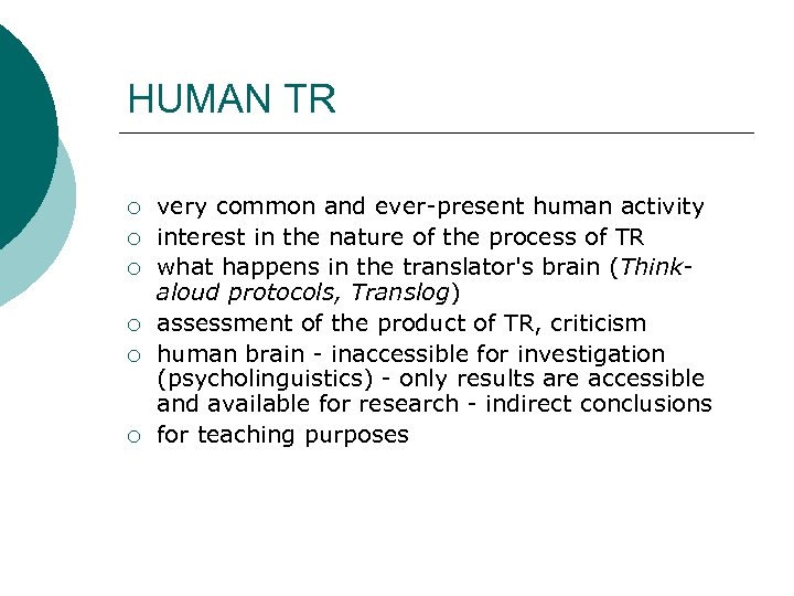 HUMAN TR ¡ ¡ ¡ very common and ever-present human activity interest in the