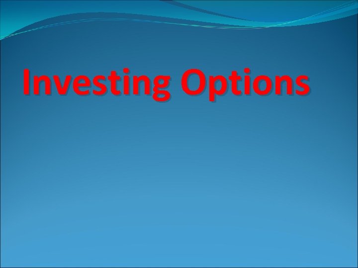 Investing Options 
