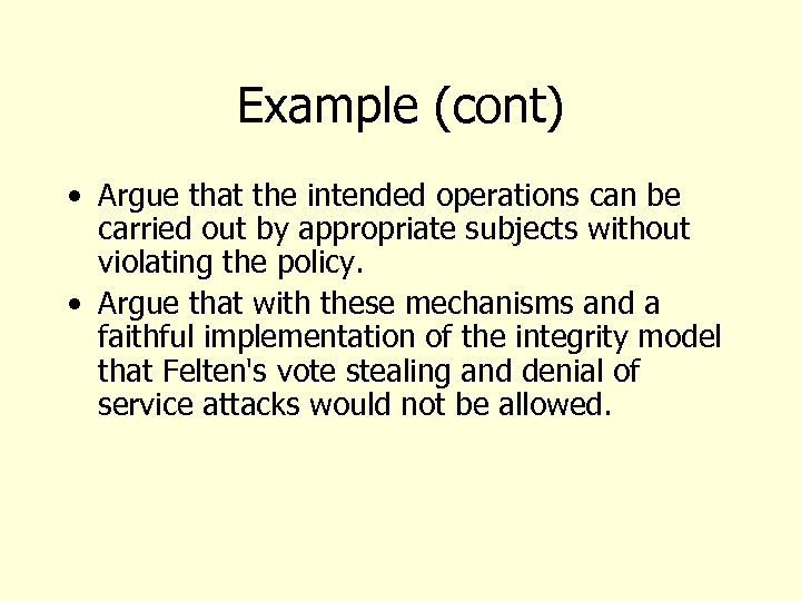 Example (cont) • Argue that the intended operations can be carried out by appropriate