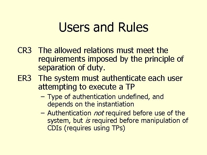 Users and Rules CR 3 The allowed relations must meet the requirements imposed by