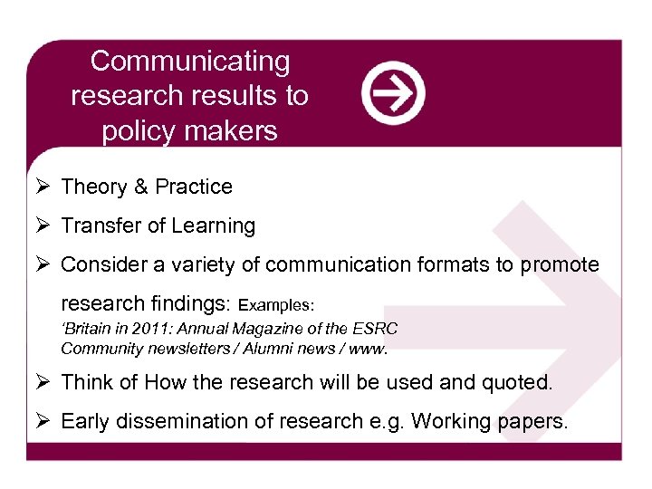 Communicating research results to policy makers Ø Theory & Practice Ø Transfer of Learning