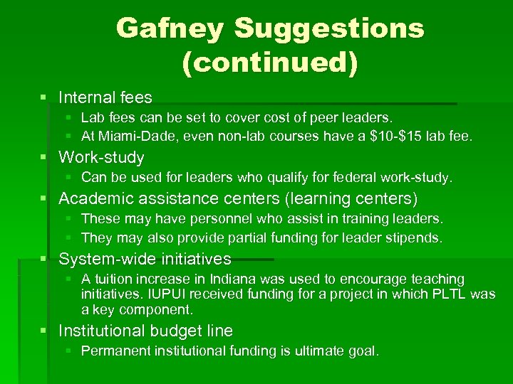 Gafney Suggestions (continued) § Internal fees § Lab fees can be set to cover