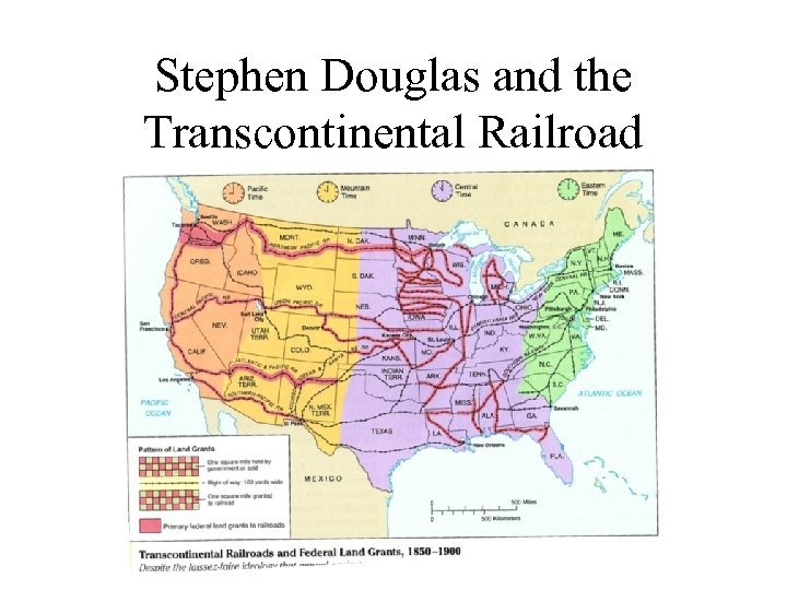 Stephen Douglas and the Transcontinental Railroad 