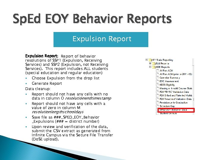 Sp. Ed EOY Behavior Reports Expulsion Report: Report of behavior resolutions of SSP 1