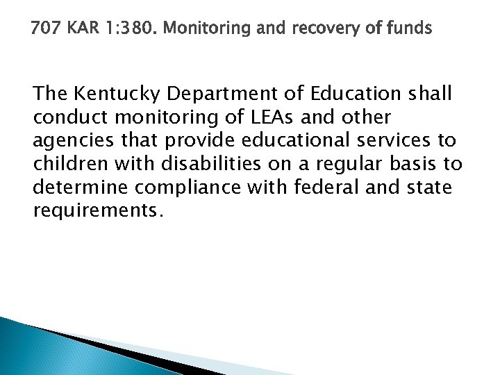 707 KAR 1: 380. Monitoring and recovery of funds The Kentucky Department of Education