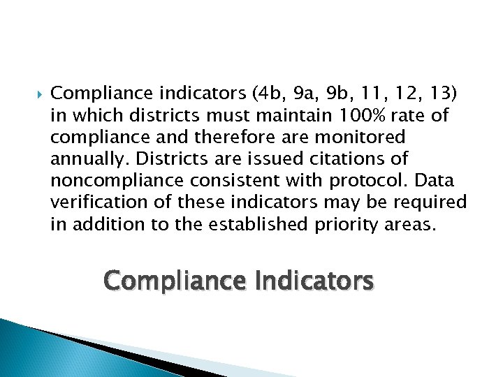  Compliance indicators (4 b, 9 a, 9 b, 11, 12, 13) in which