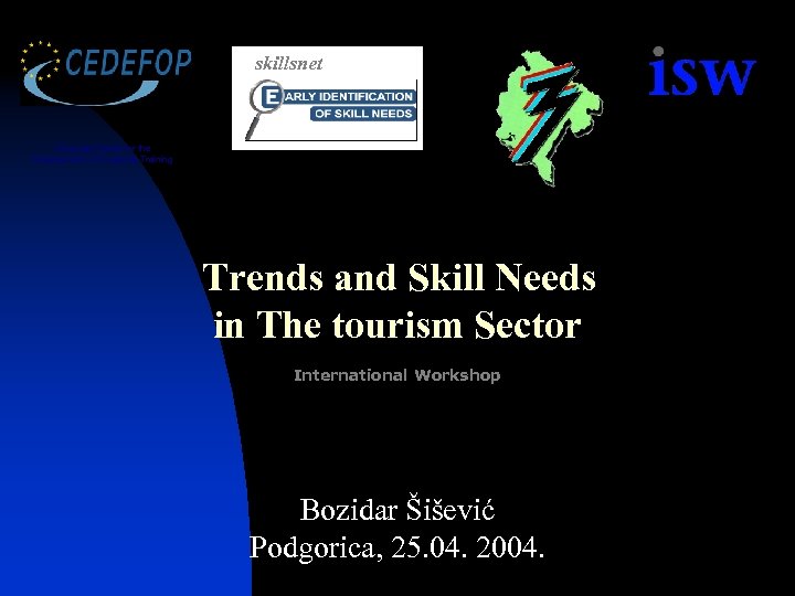 skillsnet European Centre for the Development of Vocational Training Trends and Skill Needs in