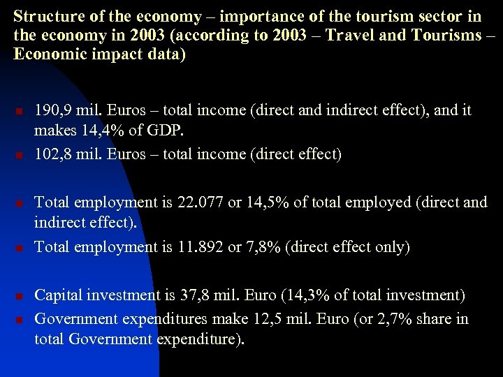 Structure of the economy – importance of the tourism sector in the economy in