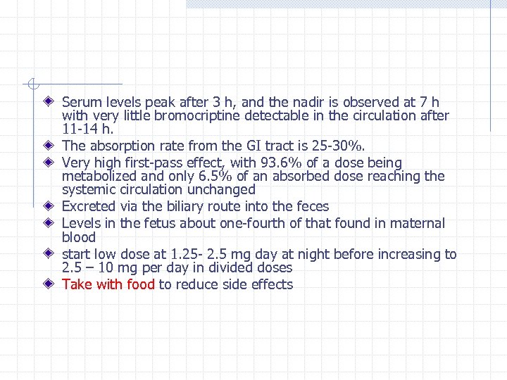 Serum levels peak after 3 h, and the nadir is observed at 7 h